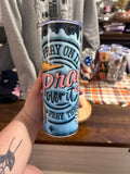 Pray on it tumbler